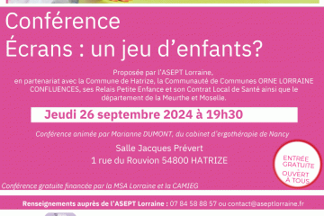 Conférence « Ecrans : un jeu d’enfants ? » à Hatrize (54)